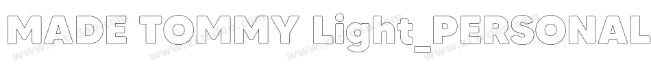 MADE TOMMY Light_PERSONAL USE字体转换